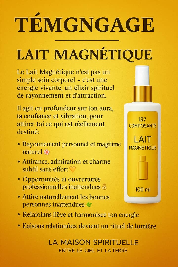 LAIT MAGNÉTIQUE